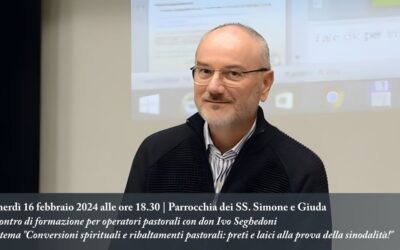 3º incontro di formazione operatori pastorali: don Ivo Seghedoni