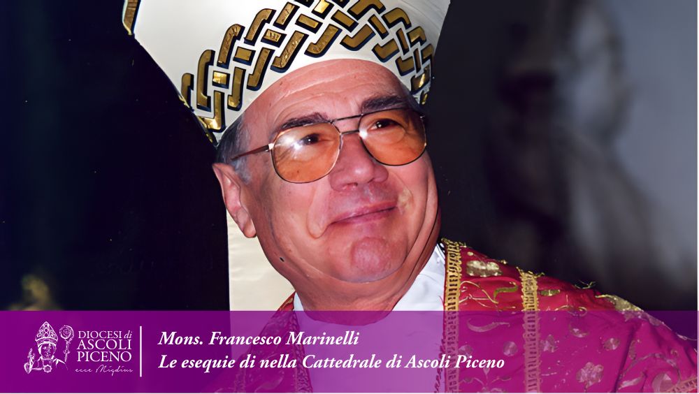 Mons. Marinelli: oggi le esequie nella Cattedrale di Ascoli Piceno