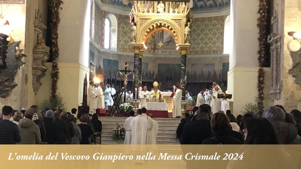 Messa Crismale 2024: l’omelia del Vescovo Gianpiero Palmieri